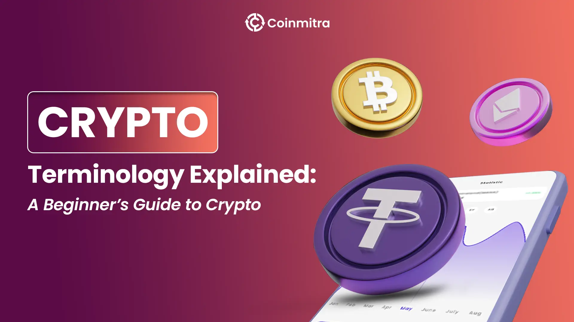 Crypto Terminology Explained: A Beginner’s Guide to Crypto