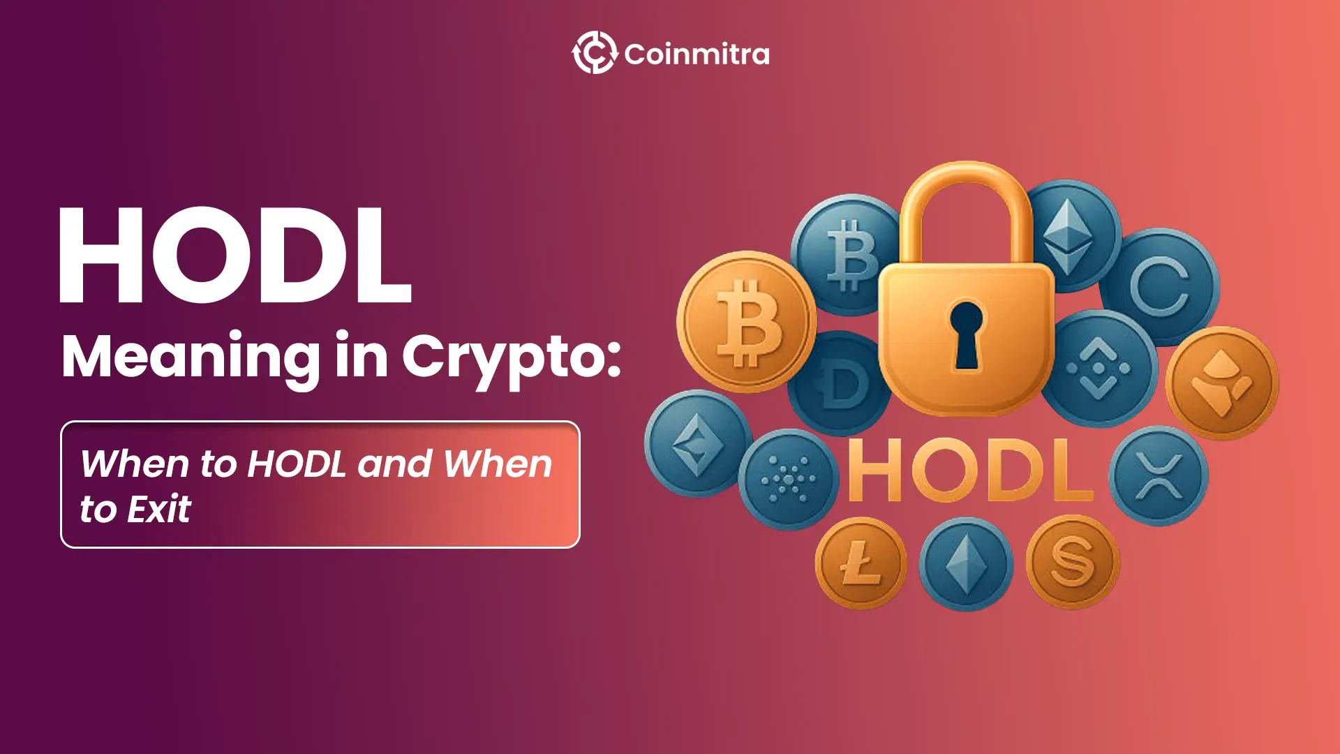 HODL Meaning in Crypto: When to HODL and When to Exit