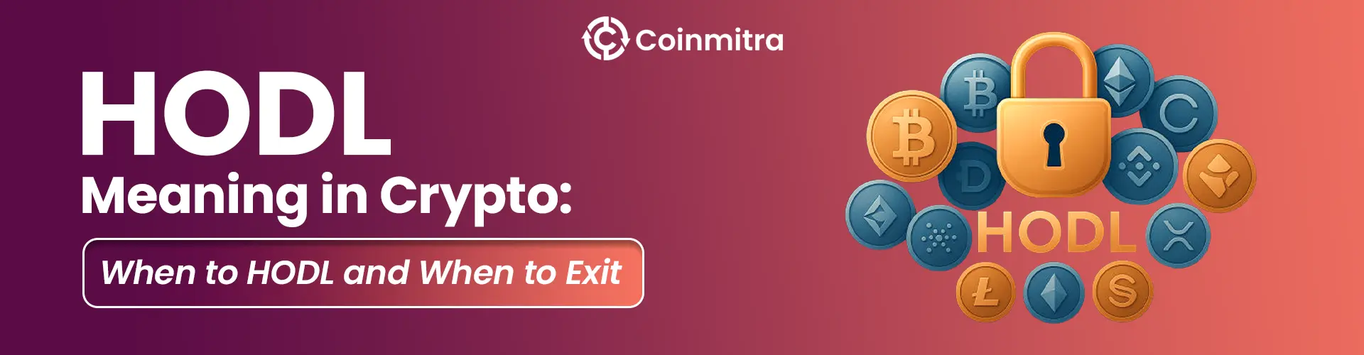 HODL Meaning in Crypto: When to HODL and When to Exit
