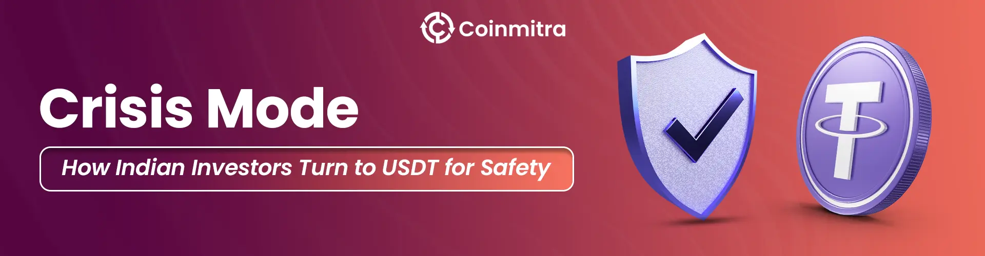 Crisis Mode: How Indian Investors Turn to USDT for Safety